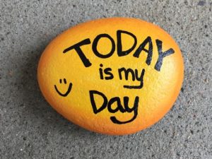 Today is my day painted rocks