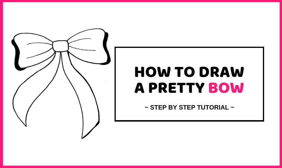 How To Draw a Bow - Easy Step By Step Drawing Tutorial