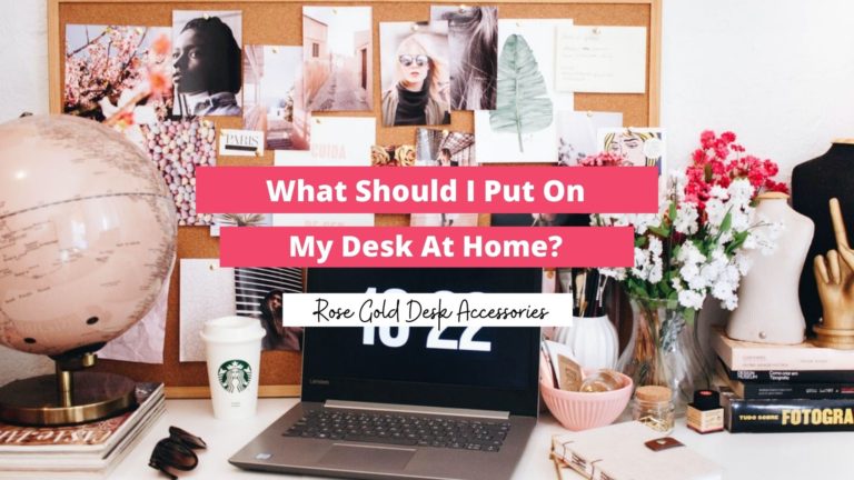 What Should I Put On My Desk At Home? (Rose Gold Desk Accessories)