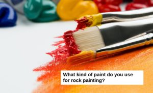 What Kind of Paint Do You Use On Rocks? (Tips & More) - Craftsonfire