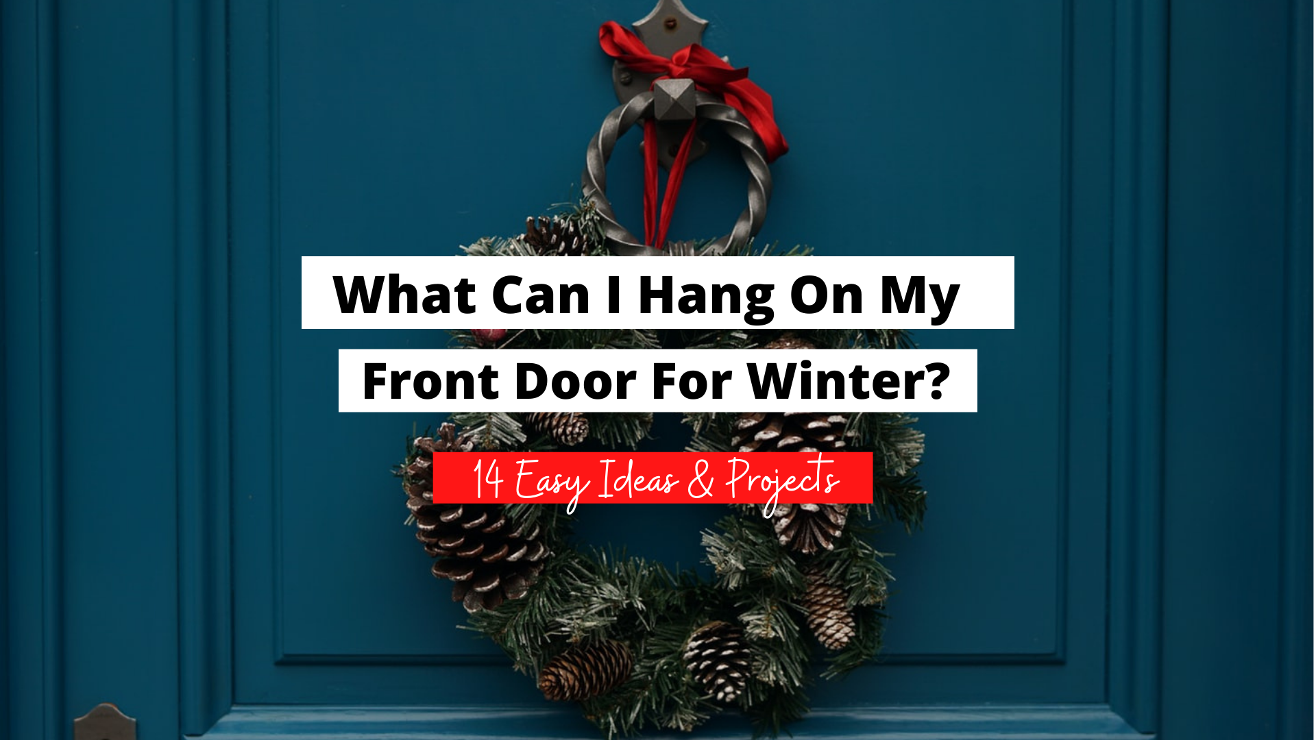 what can I hang on my front door for winter