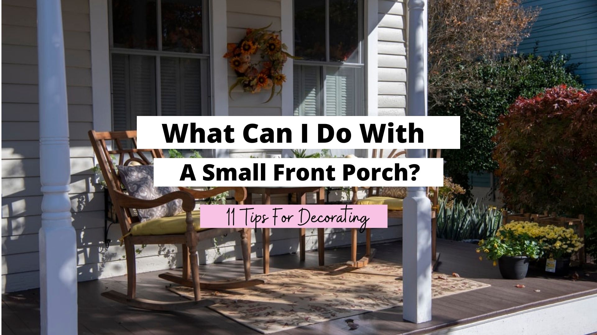 what can i do with a small front porch