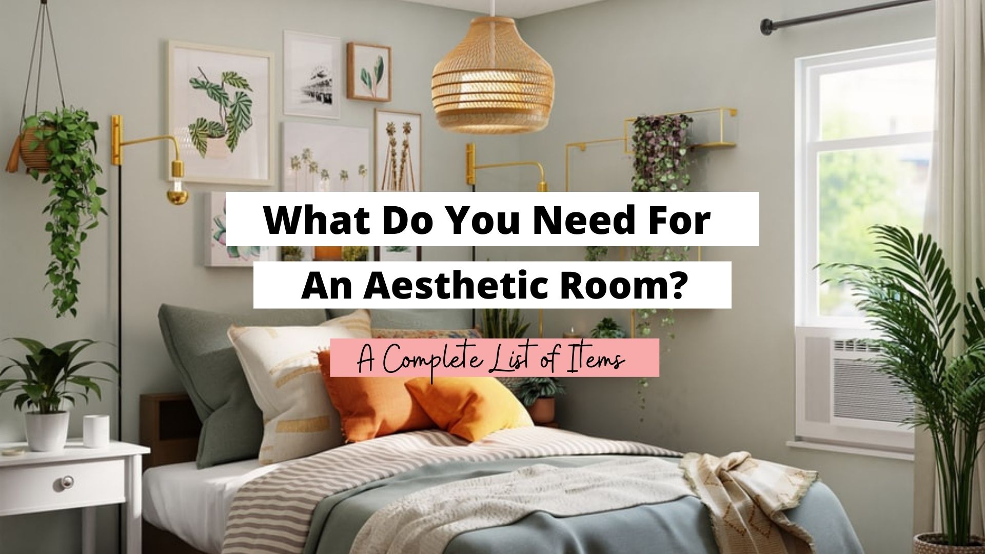 what do you need for an aesthetic room