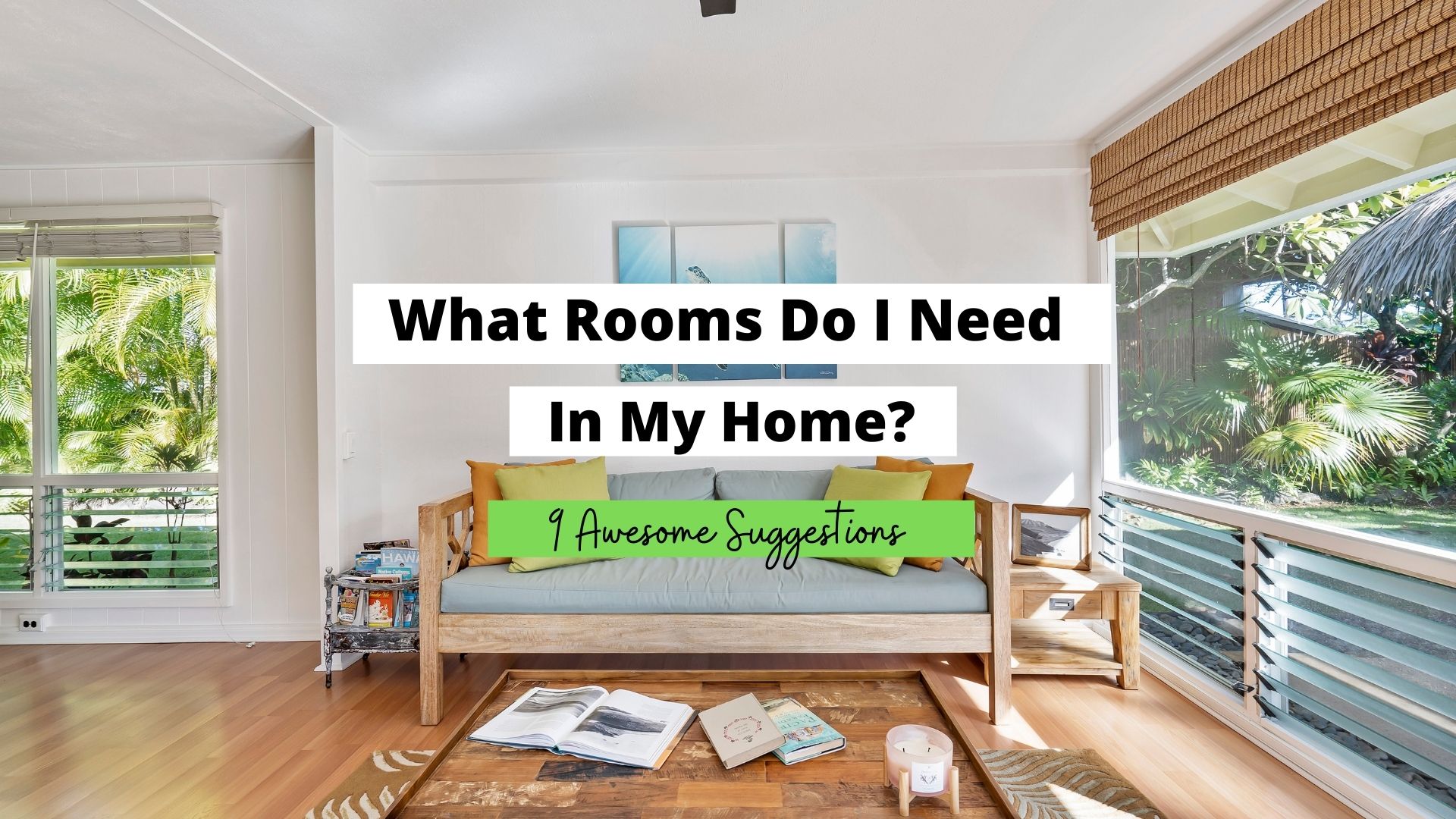 what rooms do I need in my home