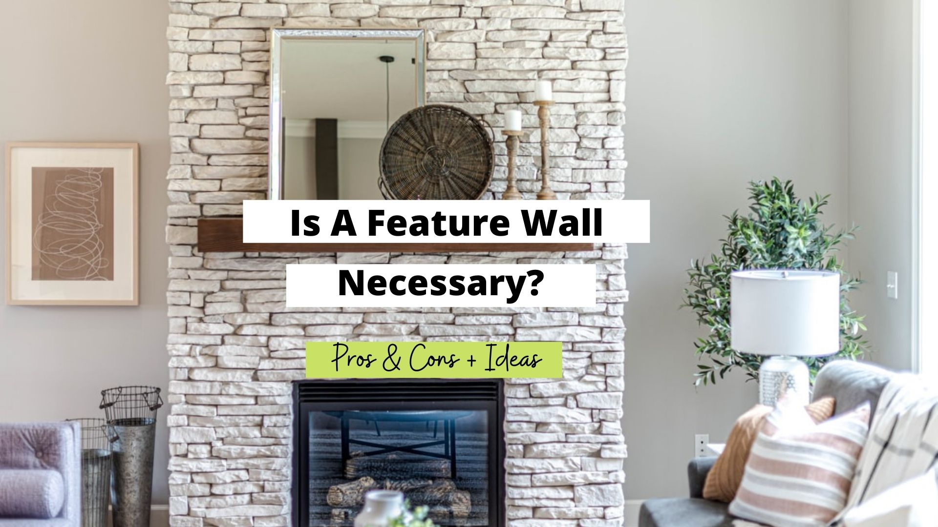 is a feature wall necessary