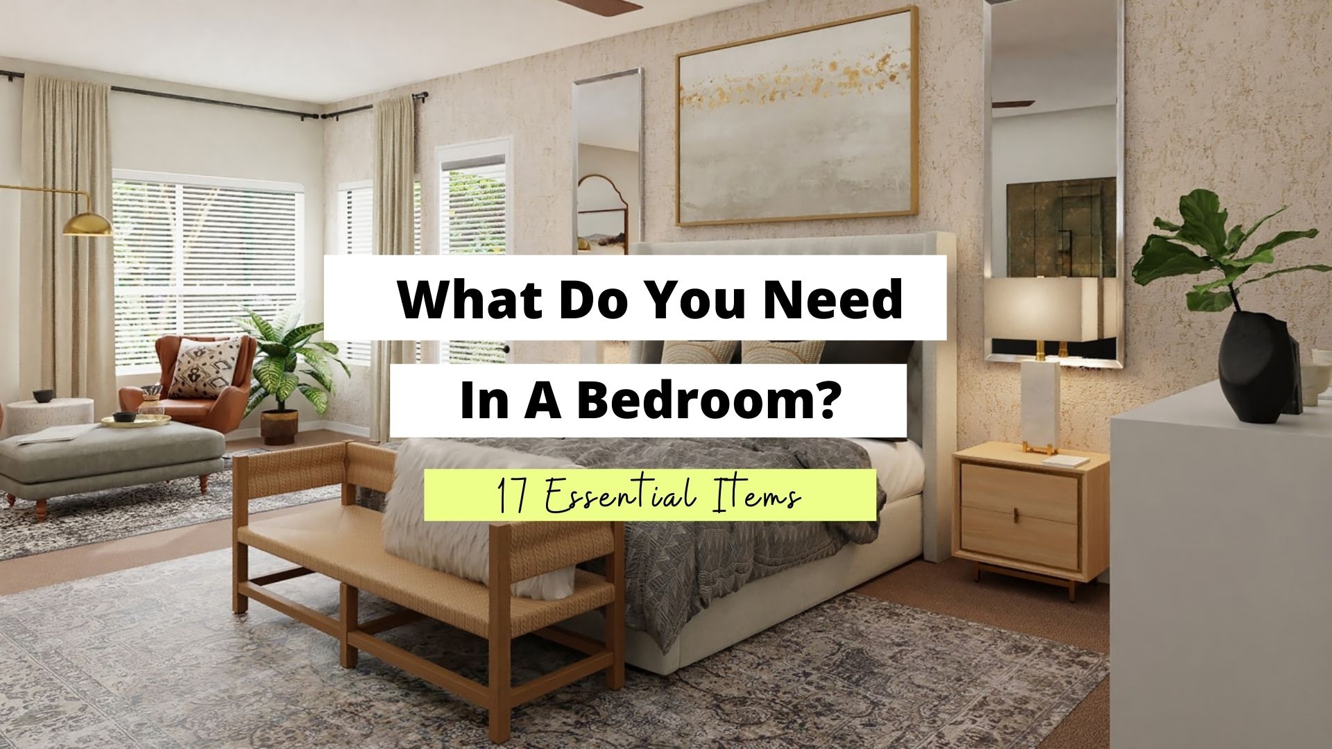what do you need in a bedroom