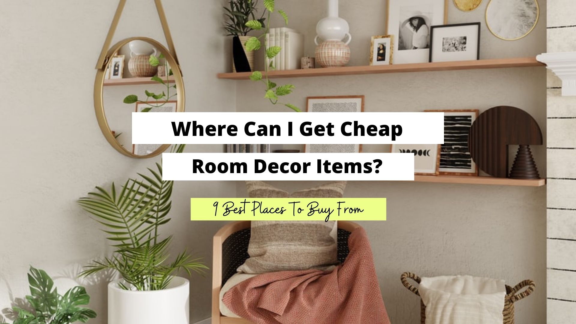 where can I get cheap room decor items