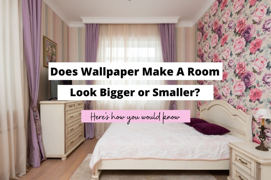 does-wallpaper-make-a-room-look-bigger-or-smaller-craftsonfire