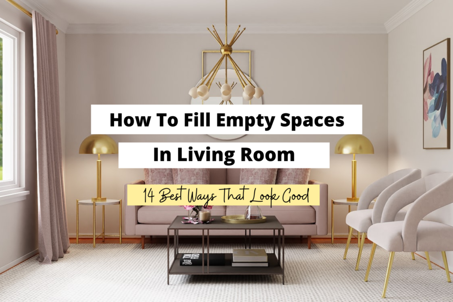 Hướng dẫn how to decorate empty space in living room trong phòng khách