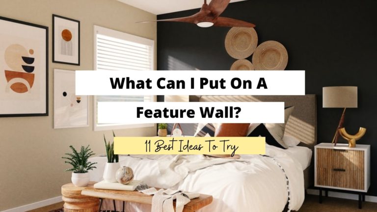 What Can I Put On A Feature Wall? (11 Great Ideas)