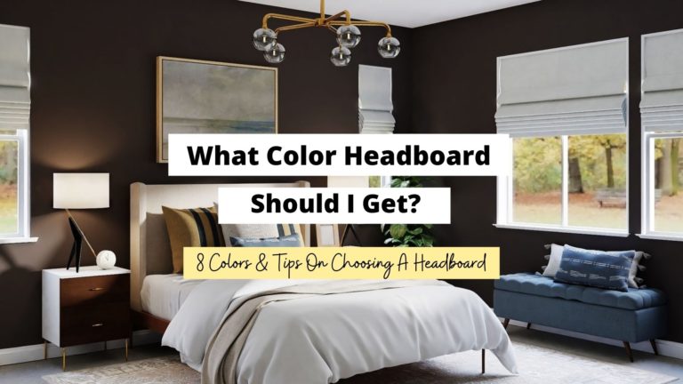What Color Headboard Should I Get? (And How To Choose)