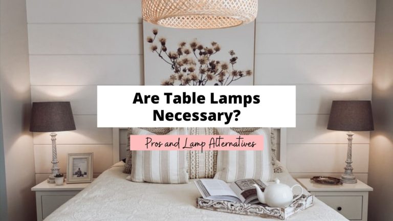 Are Table Lamps Necessary? (7 Best Lamp Alternatives)