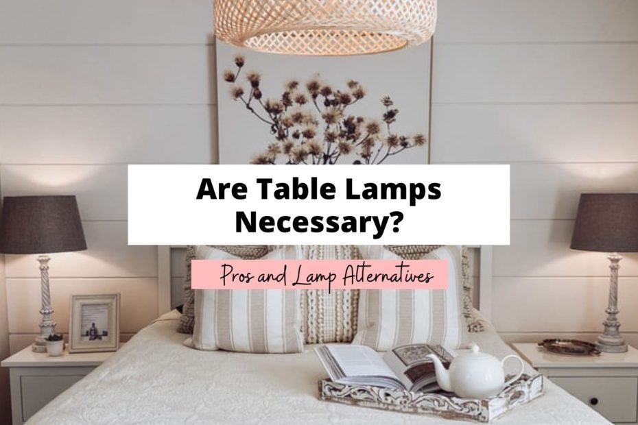Are Table Lamps Necessary 7 Best Lamp, Best Bedside Table Lamps 2022