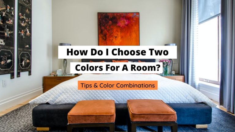 How Do I Choose Two Colors For A Room?