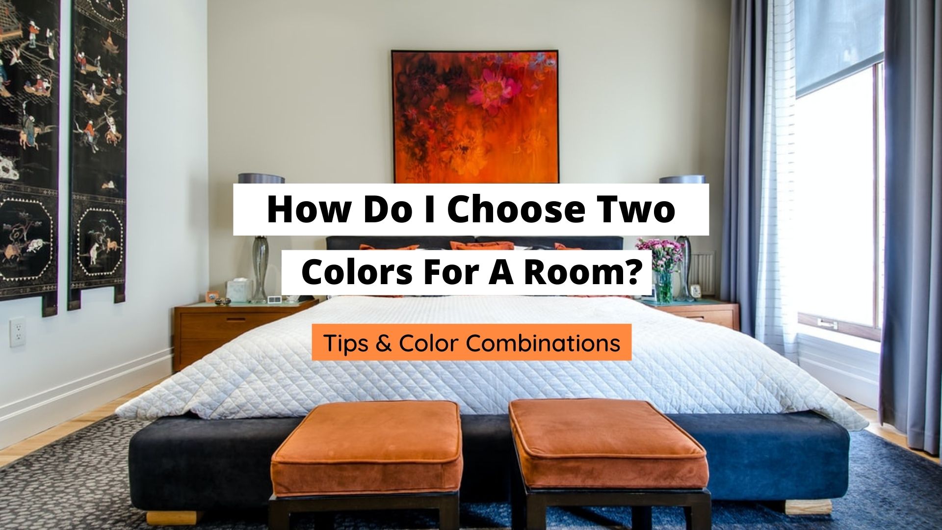 how do I choose two colors for a room