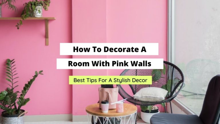 How To Decorate A Room With Pink Walls