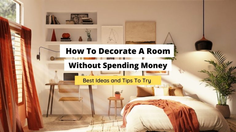 How To Decorate A Room Without Spending Money