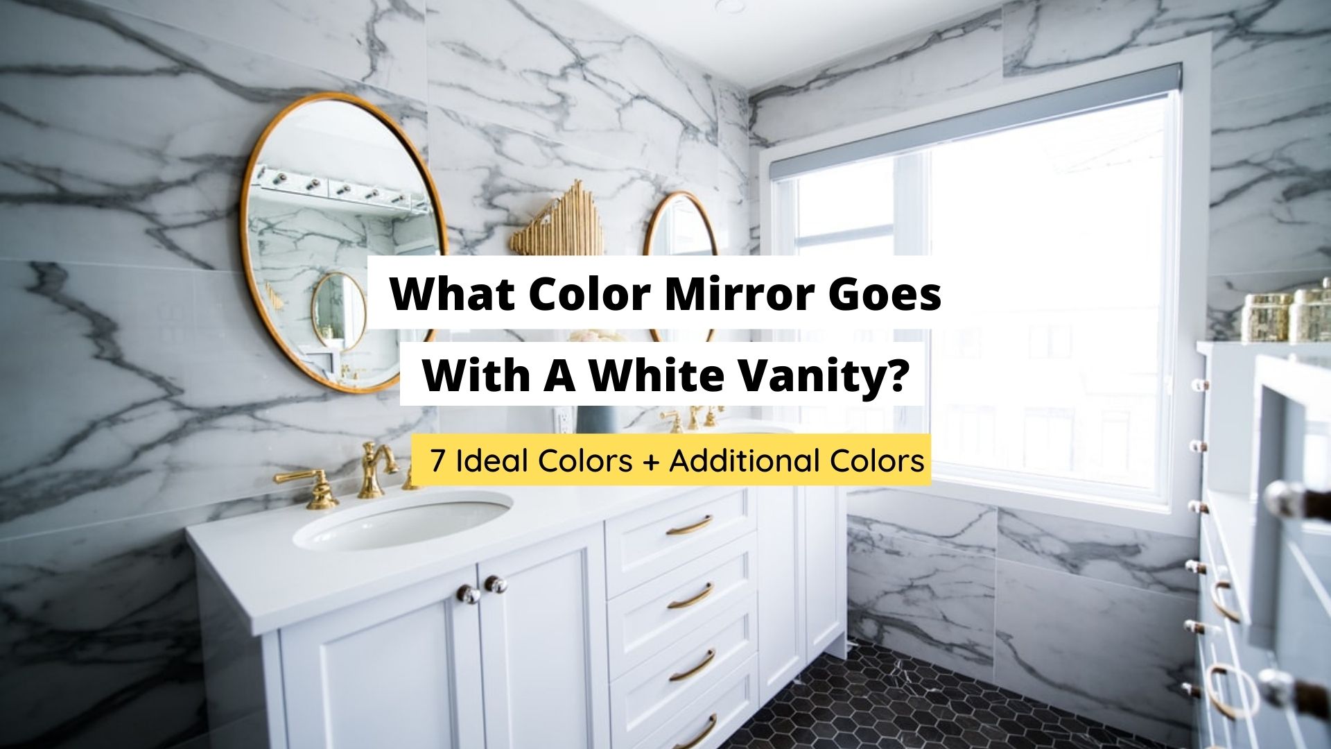 what color mirror goes with a white vanity
