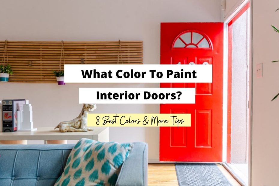 what-color-to-paint-interior-doors-8-best-colors-craftsonfire