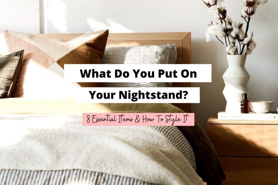 what-do-you-put-on-your-nightstand-8-popular-items-craftsonfire