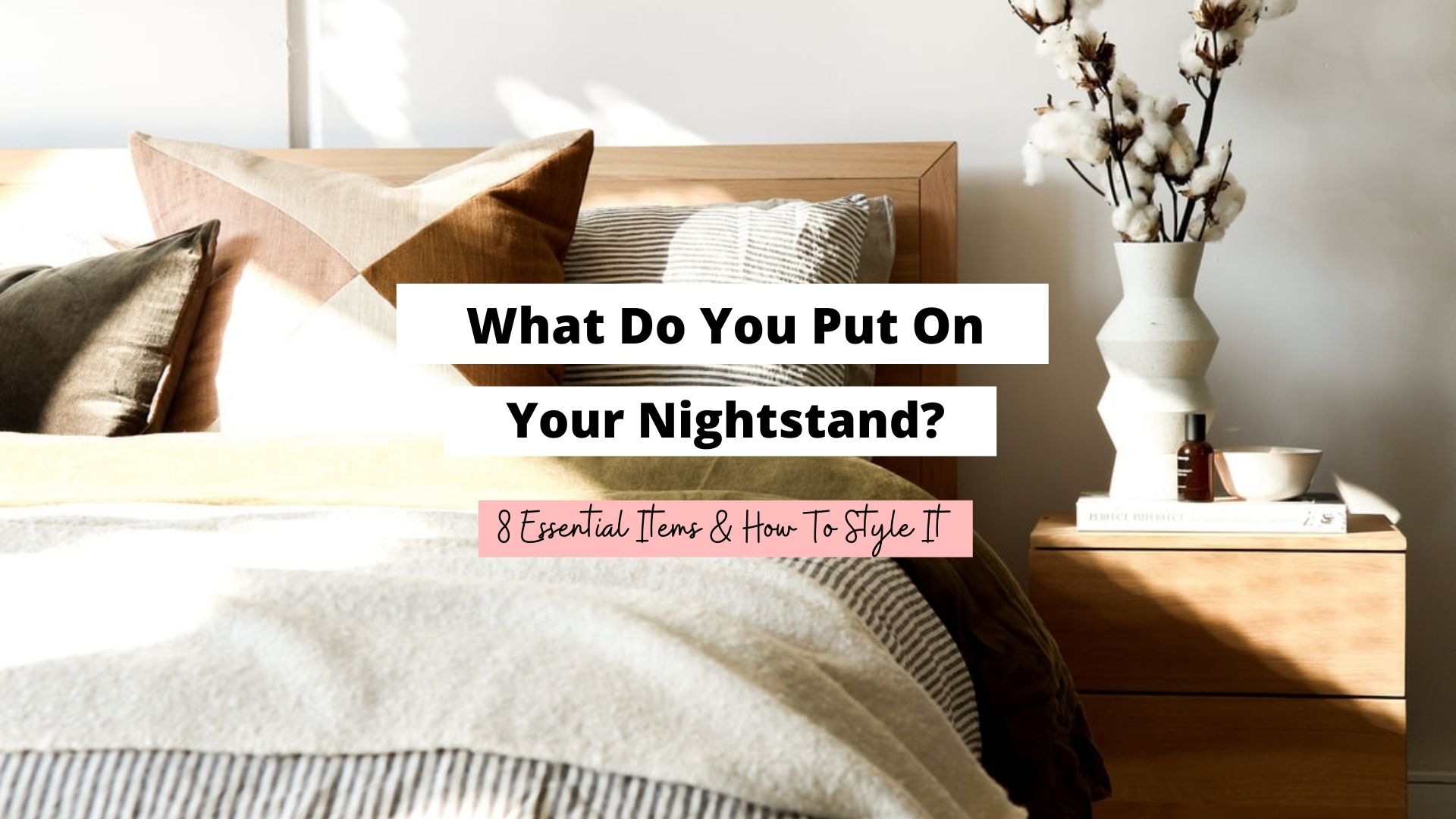 what do you put on your nightstand
