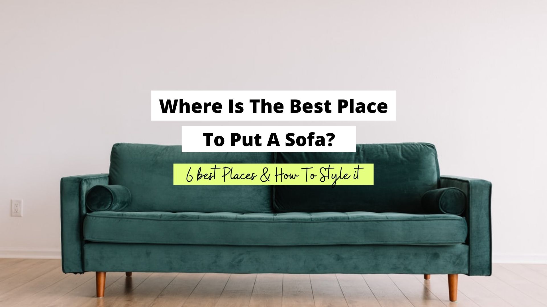 where is the best place to put a sofa