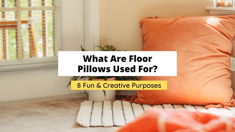 What Are Floor Pillows Used For? (8 Creative Uses)