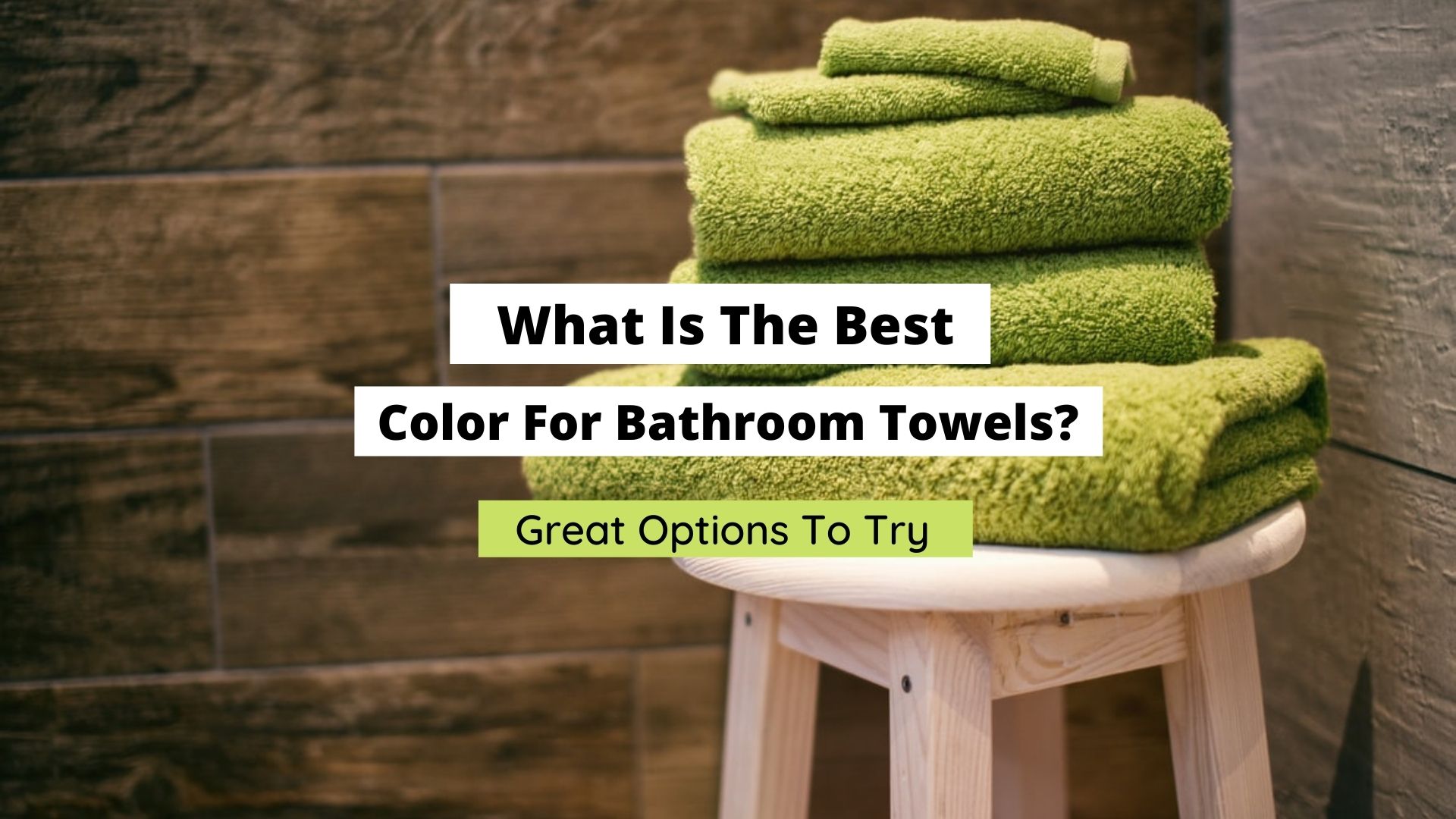 what is the best color for bathroom towels