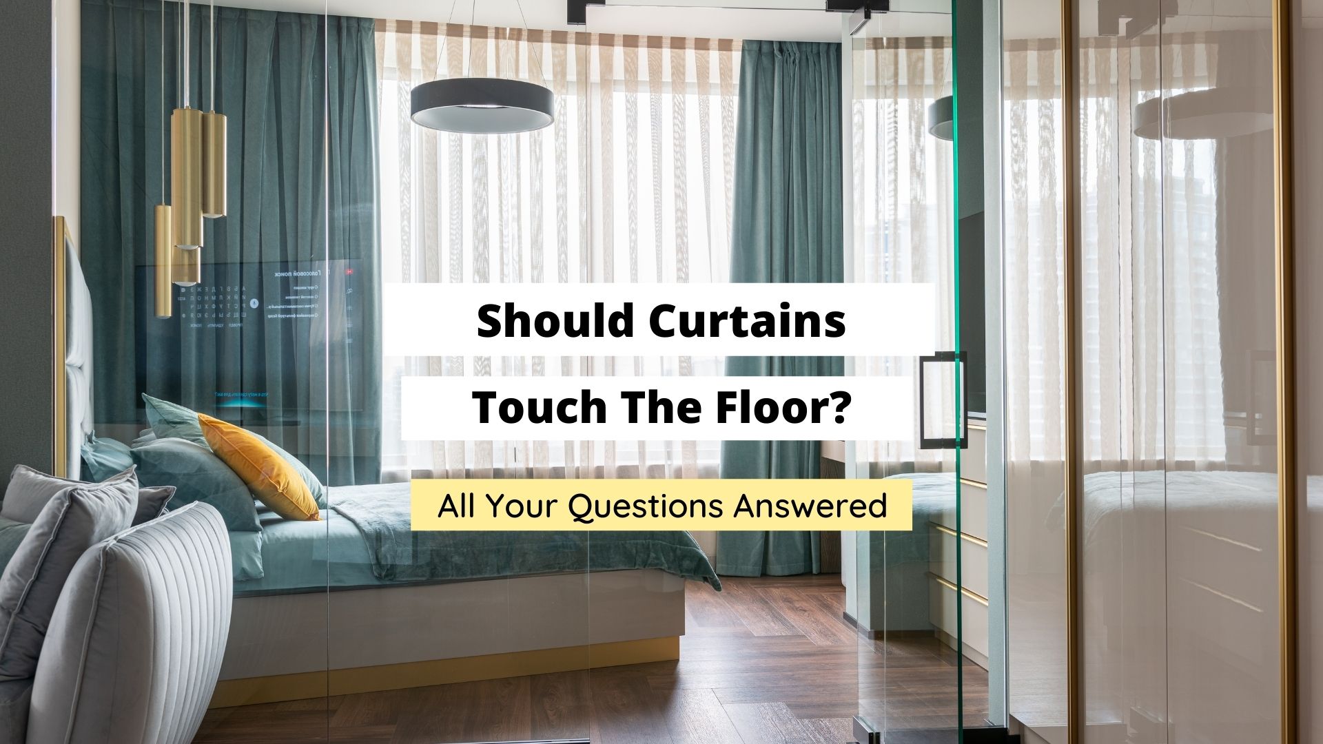 should curtains touch the floor