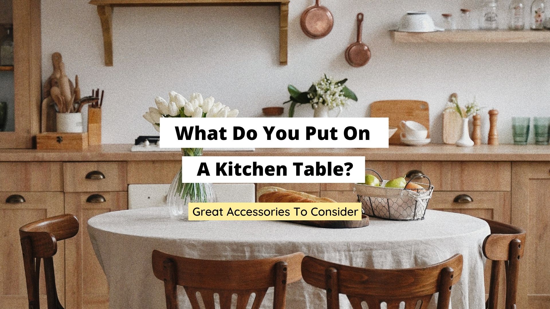 what do you put on a kitchen table