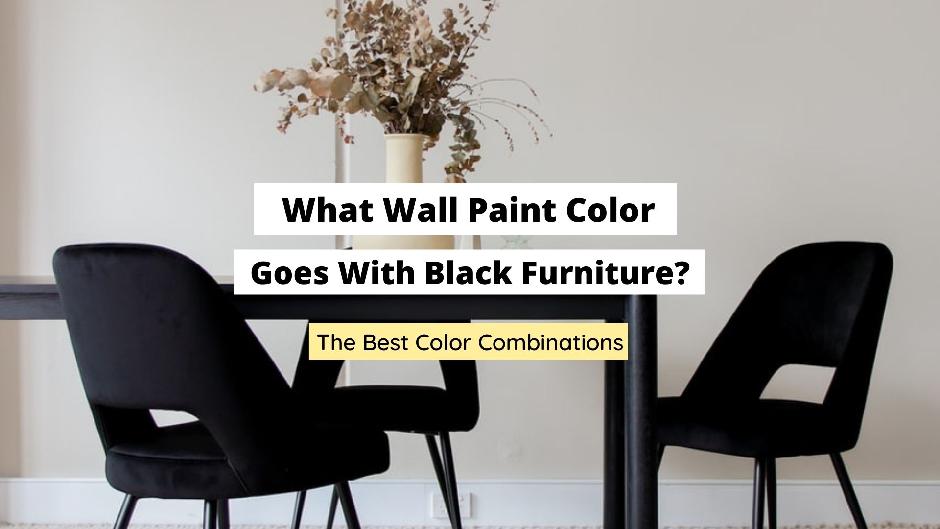 what wall paint color goes with black furniture