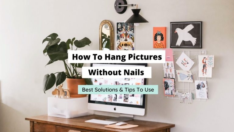 How To Hang A Picture Without Nails (Best Solutions)