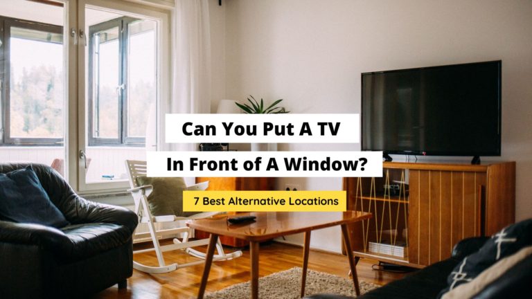 Can You Put A TV In Front of A Window? (7 Alternative Places)