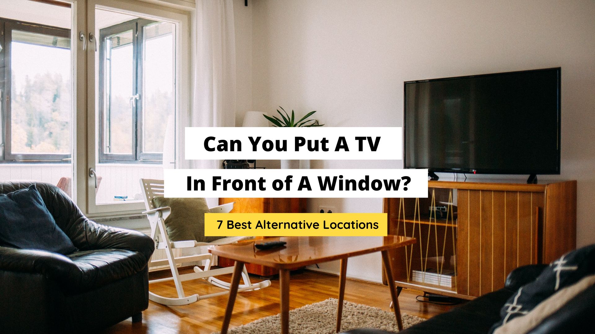 can you put a tv in front of a window