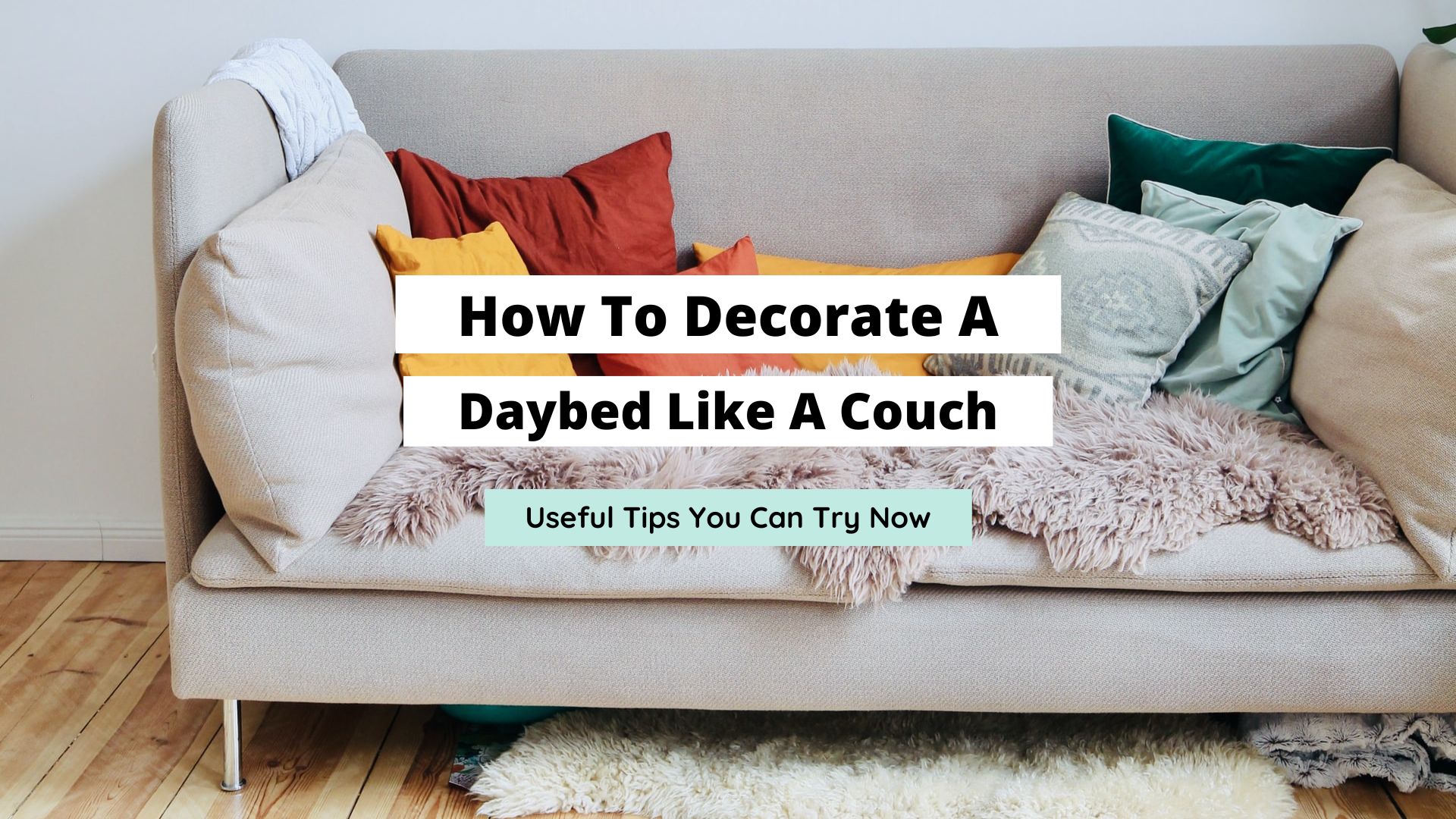 how to decorate a daybed like a couch