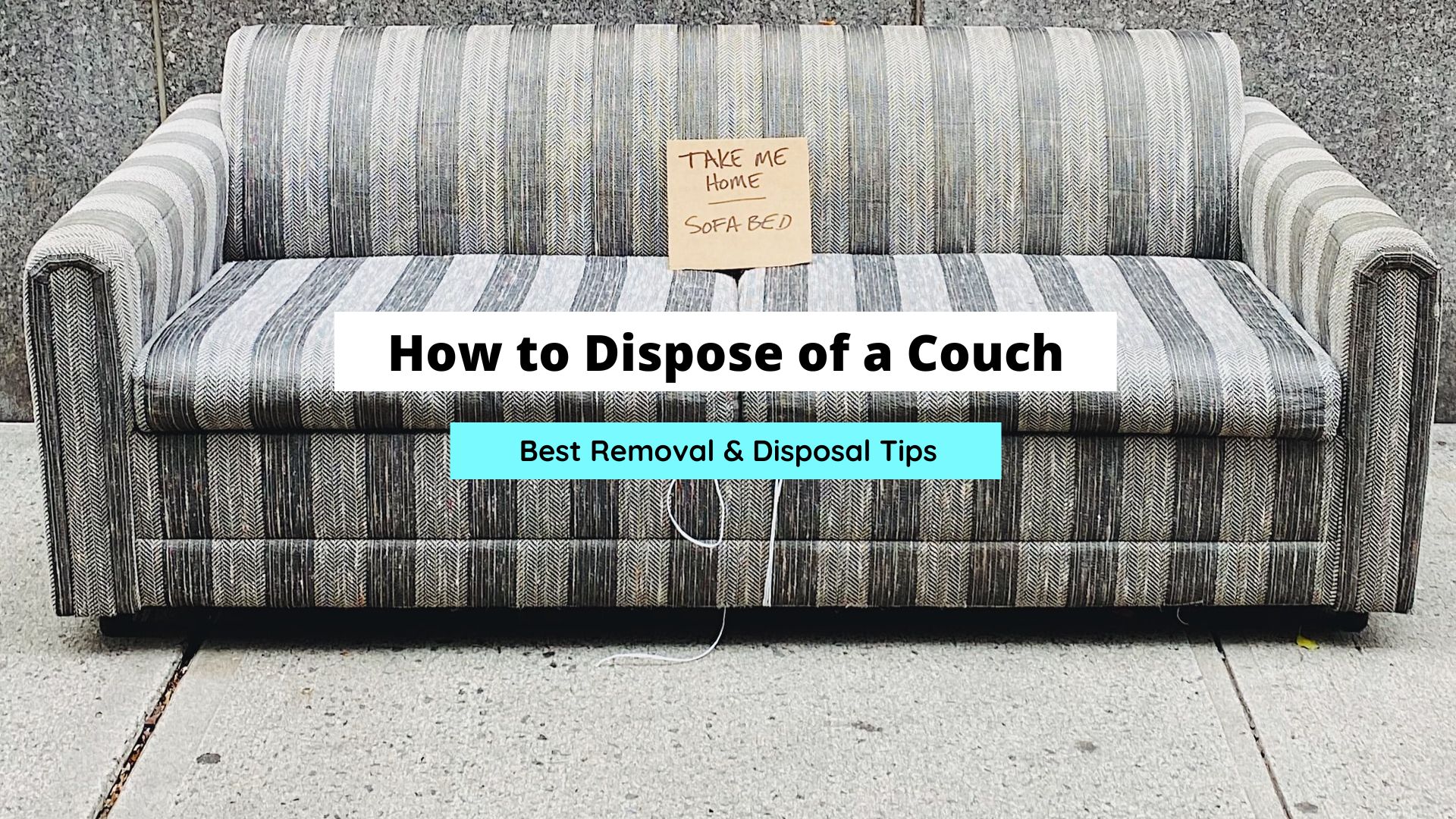 how to dispose of a couch removal tips
