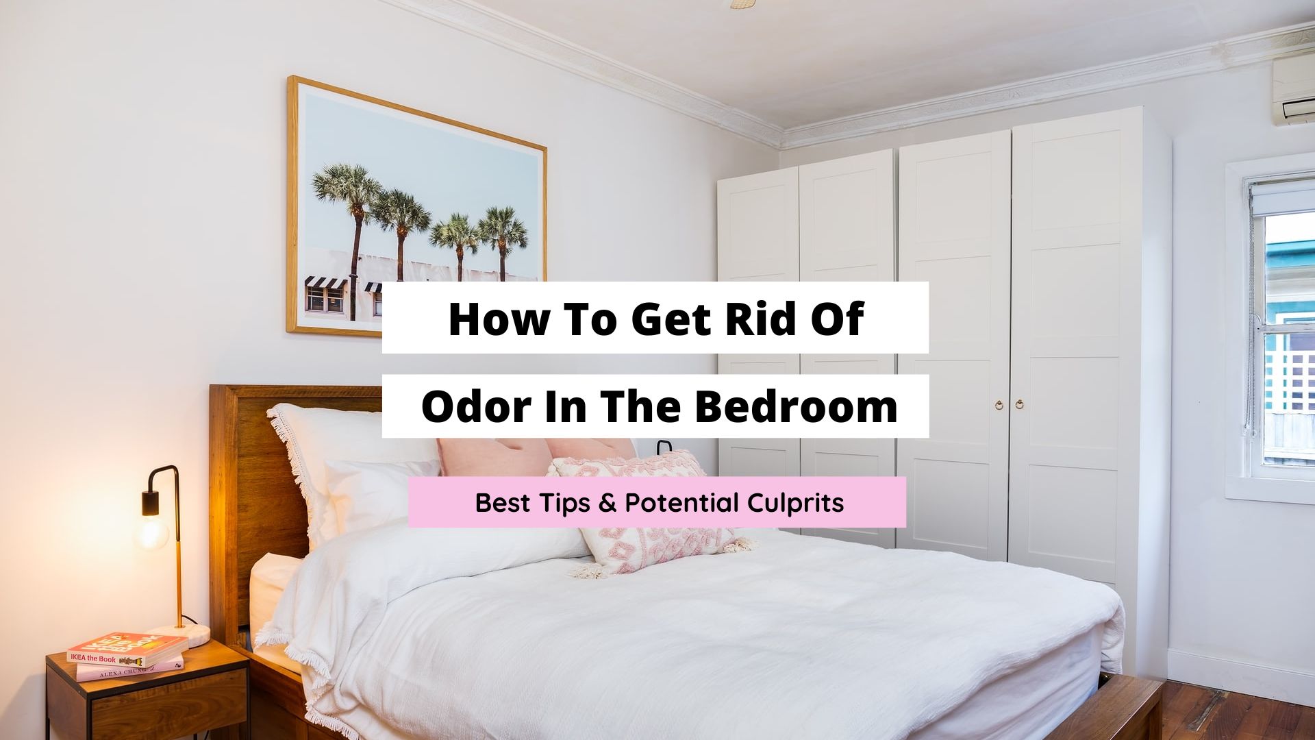 how to get rid of odor in the bedroom