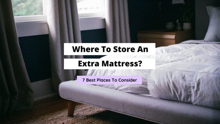 Where To Store An Extra Mattress? (Best Options)