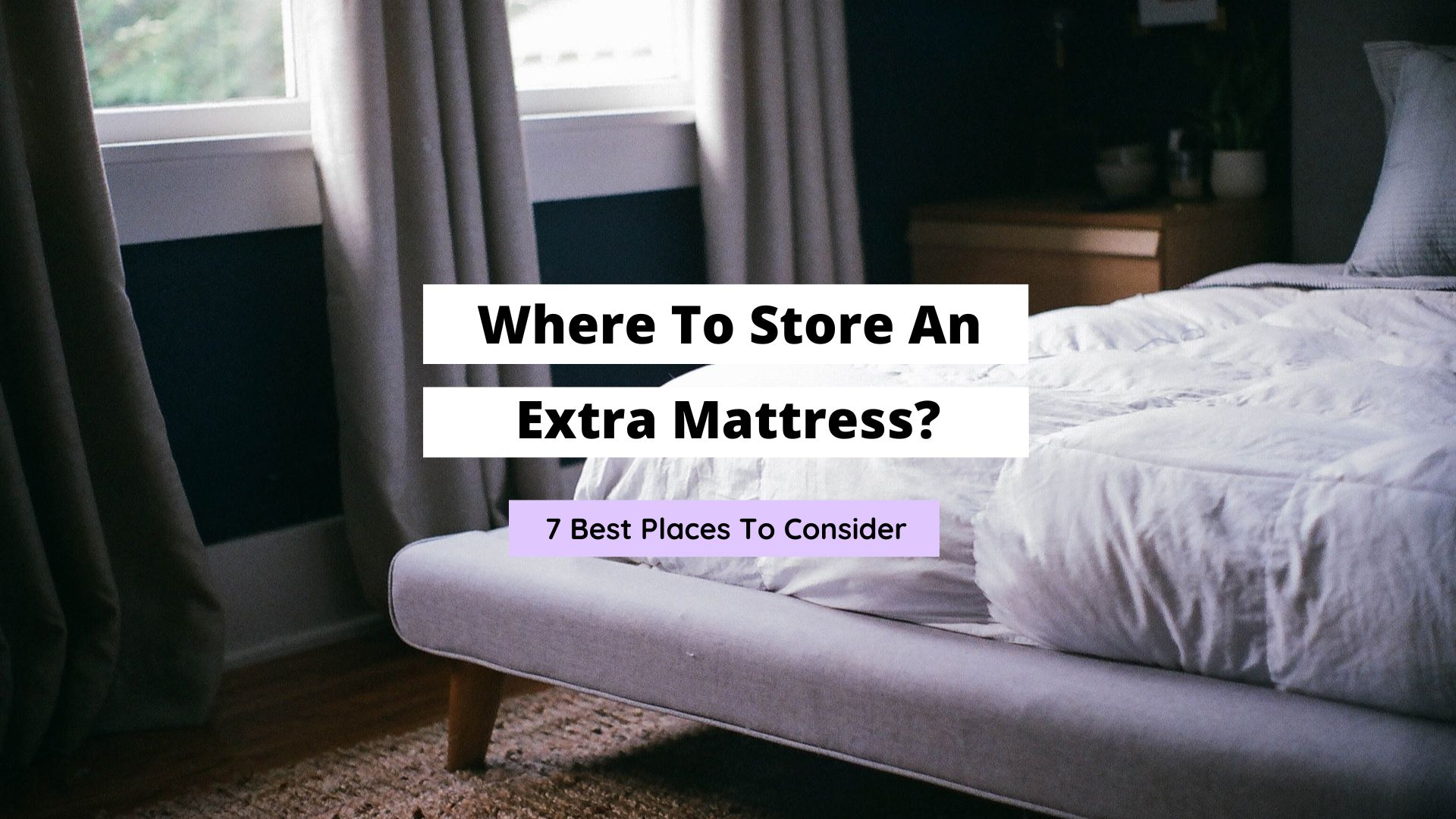 How to Store Extra Mattress 