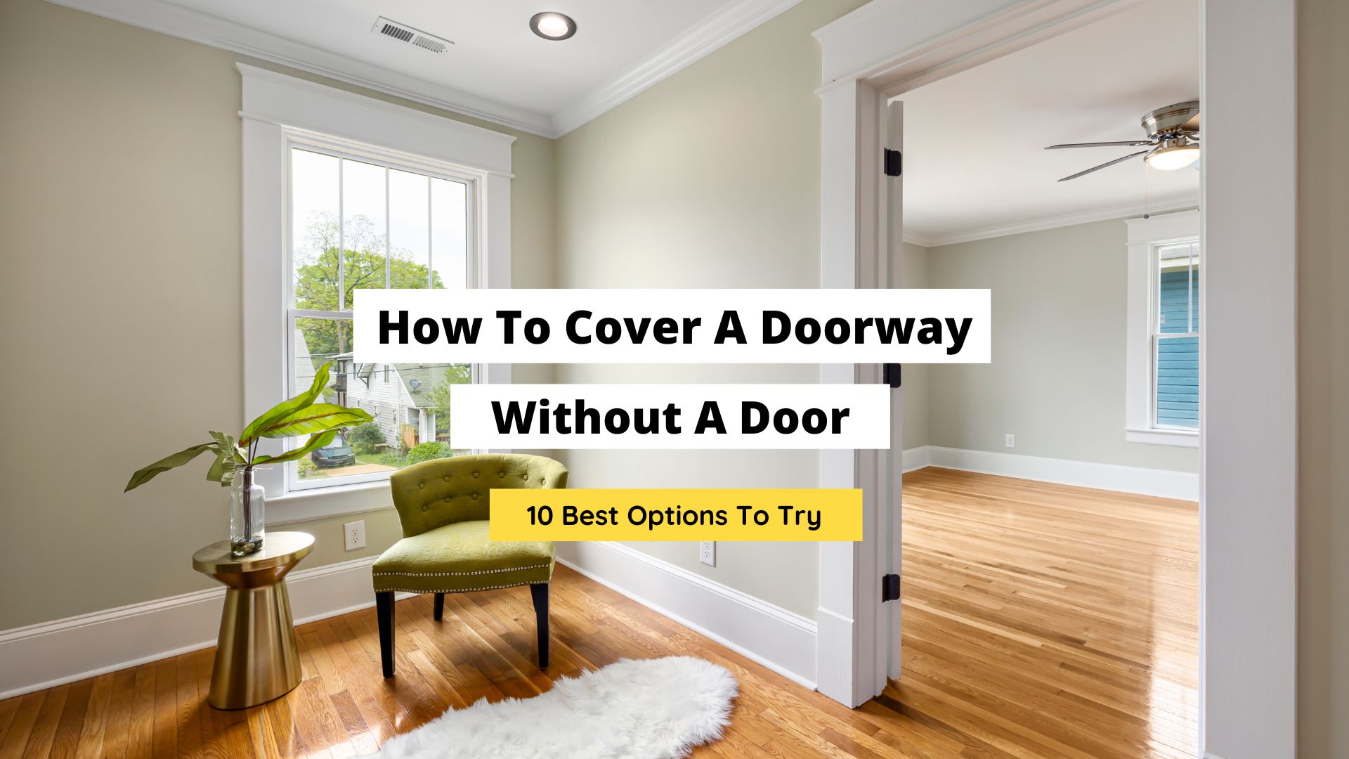 how to cover a doorwar without a door