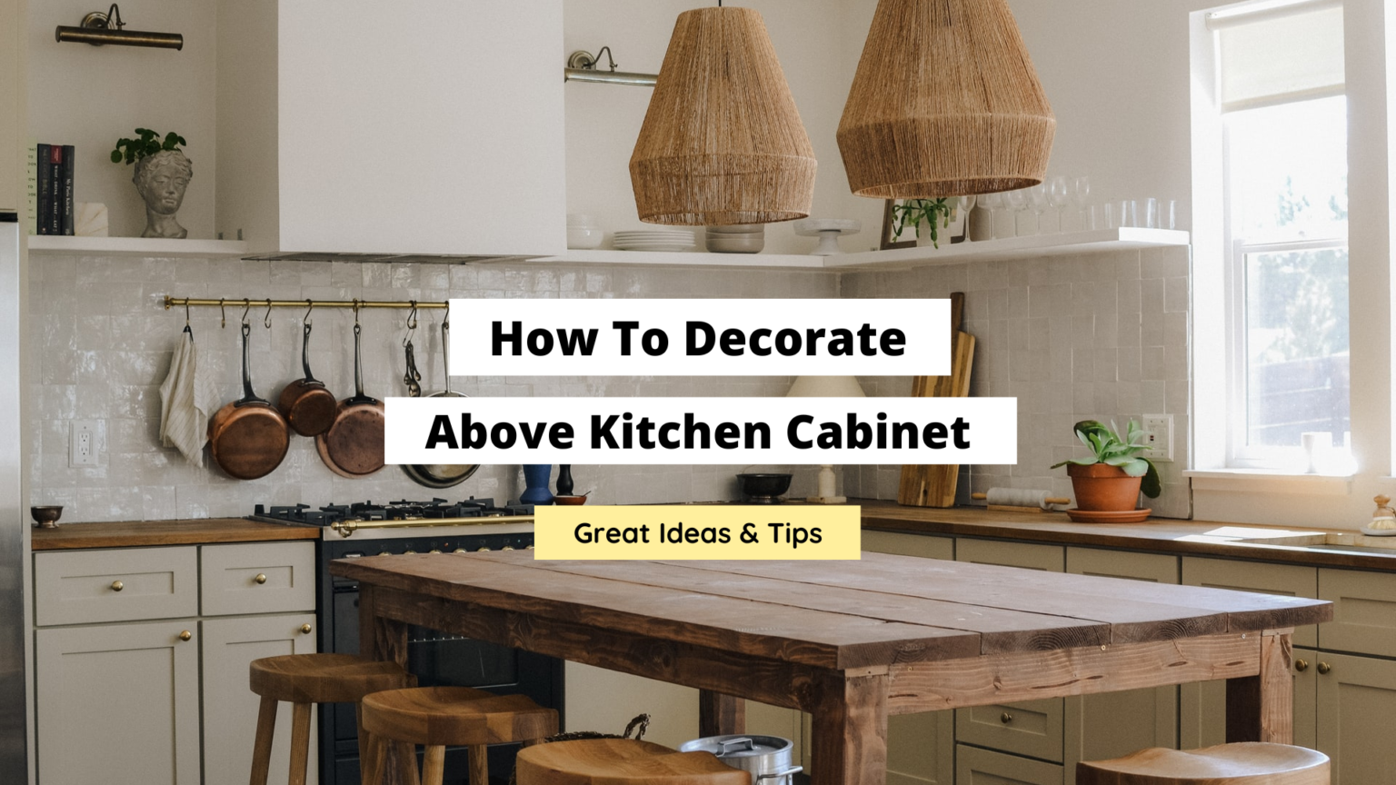 How To Decorate Above Kitchen 15 Great Ideas Craftsonfire