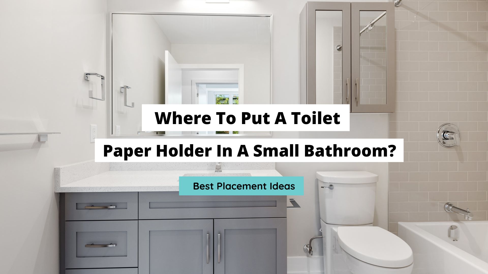 Where to Install a Toilet Paper Holder