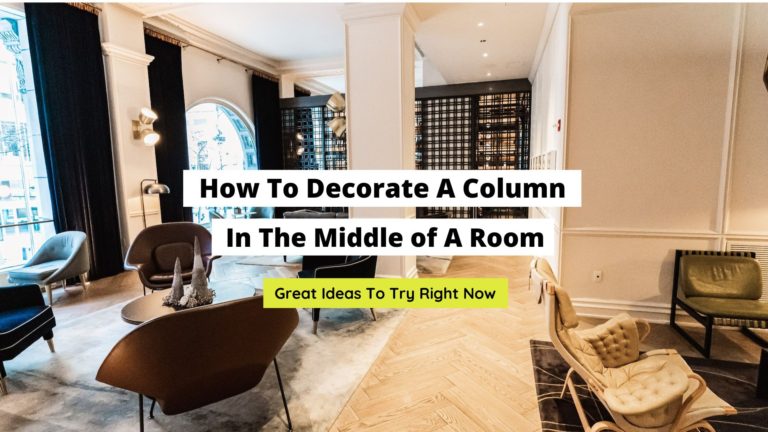 How To Decorate A Column In Middle of a Room