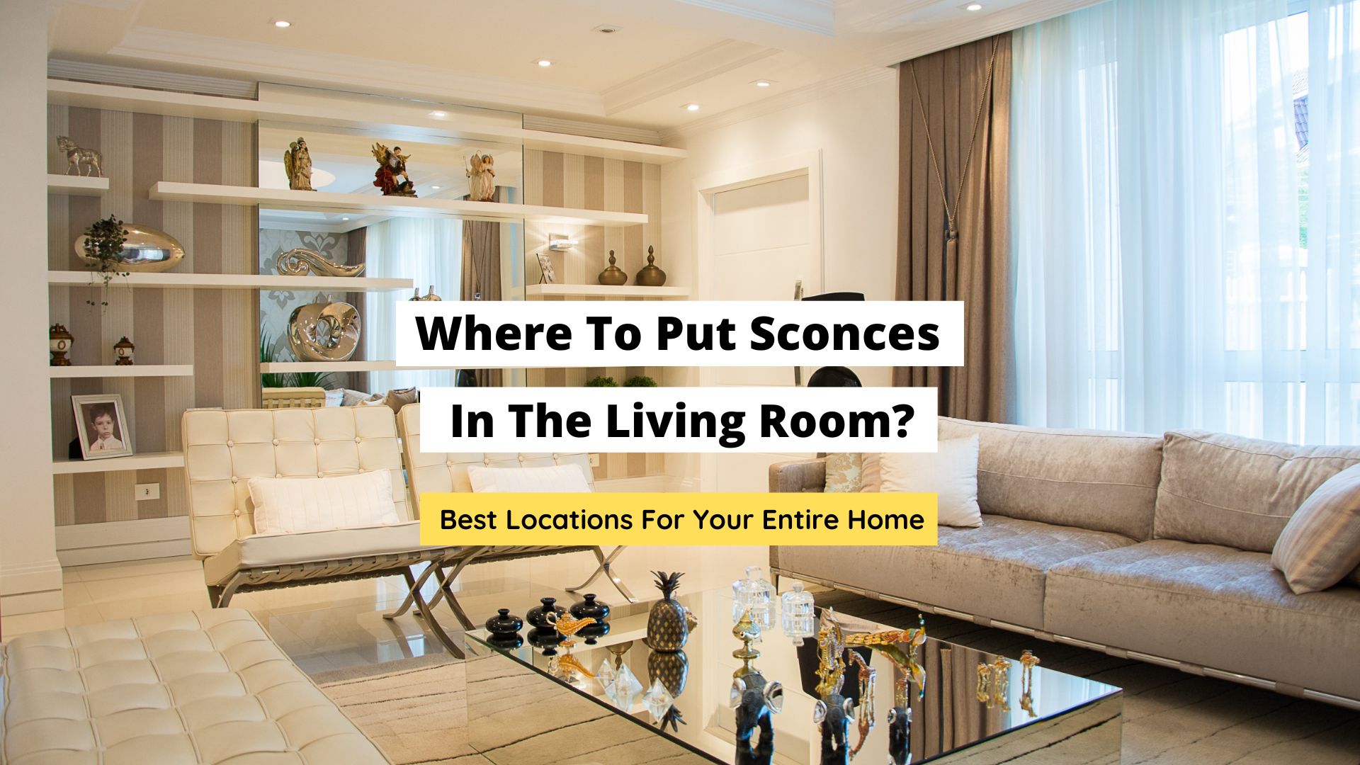 Where To Put Sconces In The Living Room