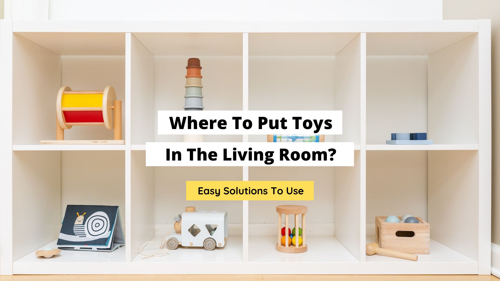 where to put toys in the living room
