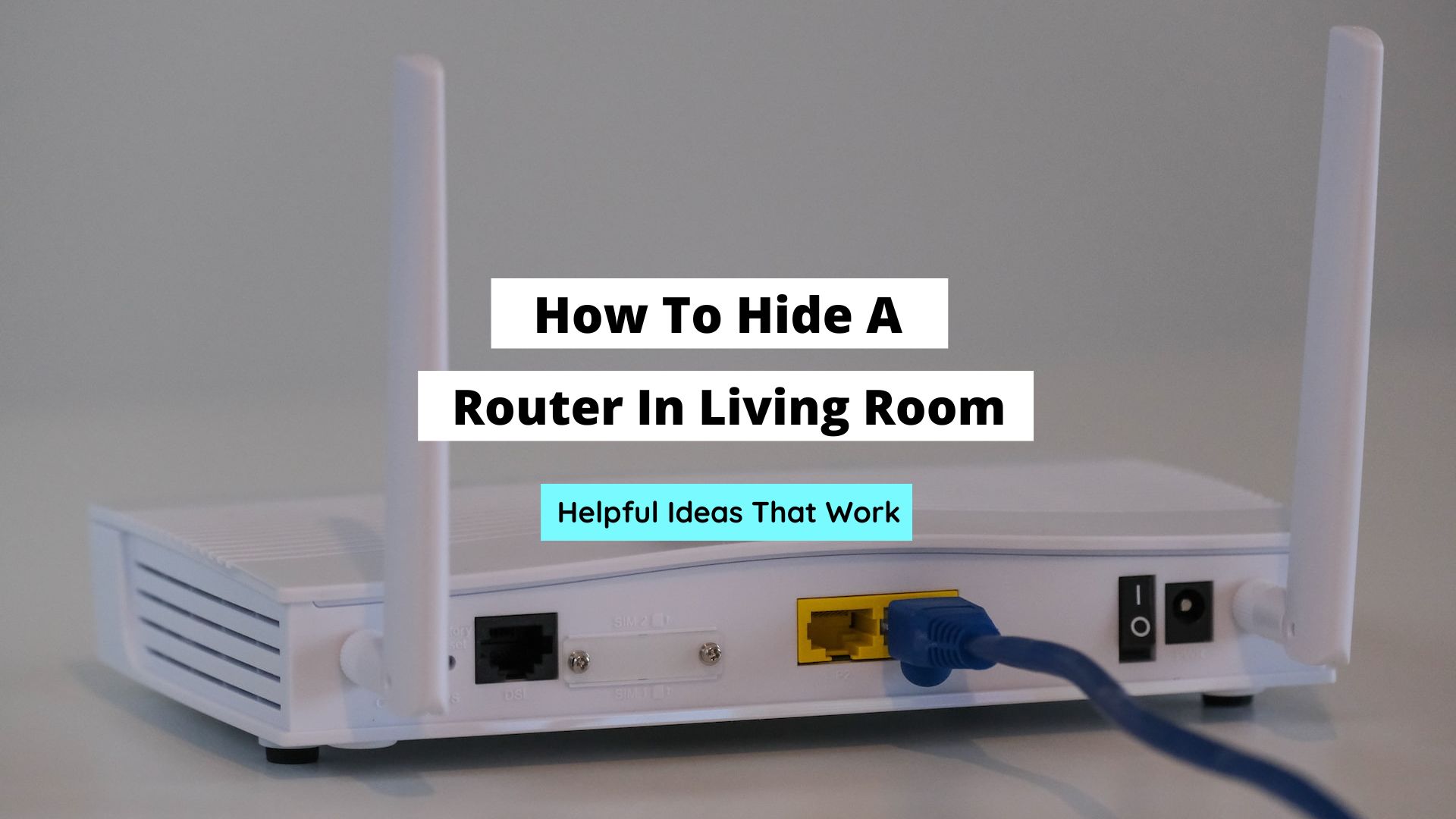 how to hide a router in the living room