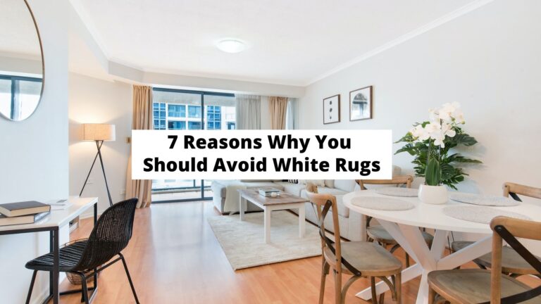 7 Huge Reasons Why You Should Avoid White Rugs