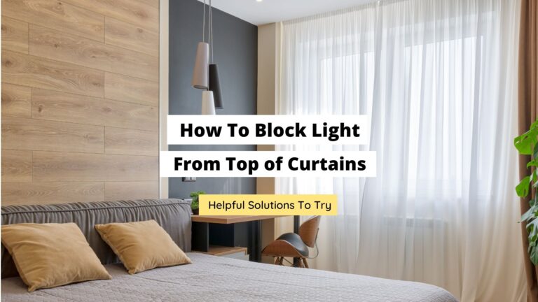 How To Block Light From Top of Curtains 