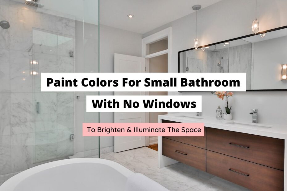 Paint Colors For Small Bathroom With No Windows - Craftsonfire