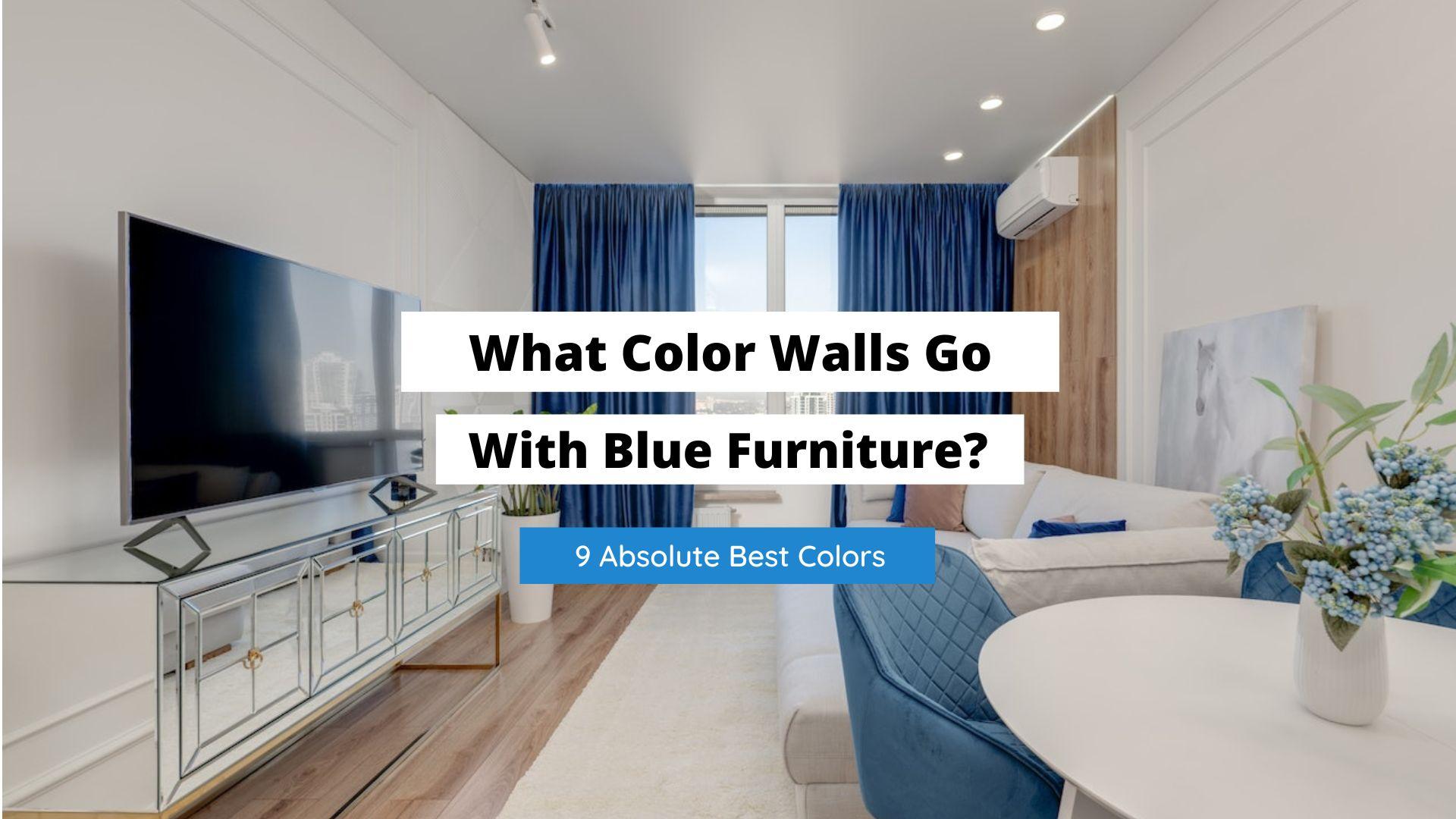 what color walls goes with blue furniture